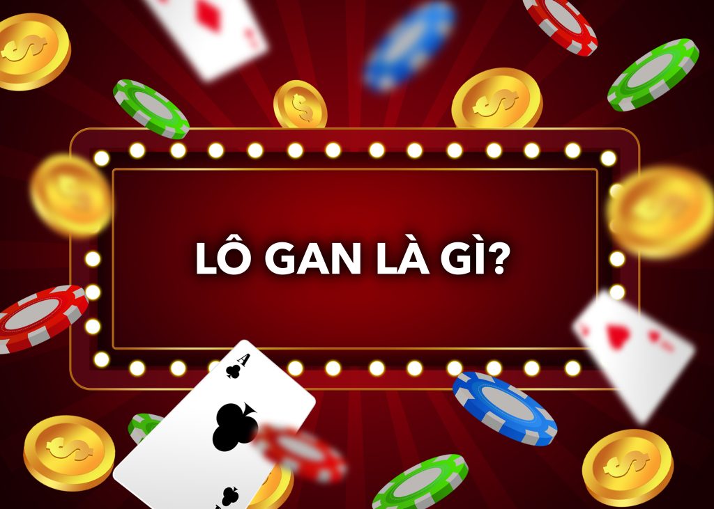 Lô gan là gì? Cách thức hoạt động và chiến thuật đánh hiệu quả